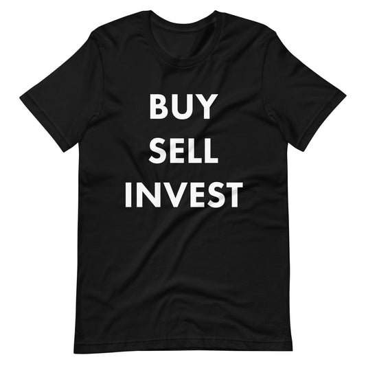 Buy Sell Invest Shirt